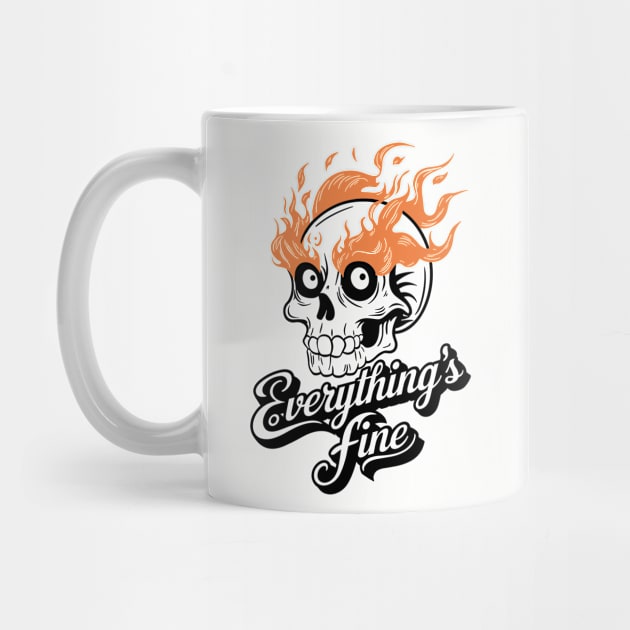 Everything Is Fine Sarcastic Anxiety Humor by Anticorporati